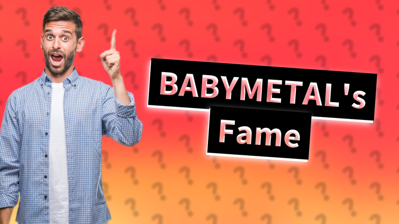 BABYMETAL's Fame