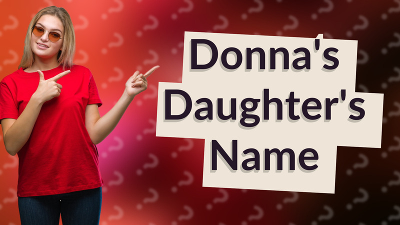 Donna's Daughter's Name