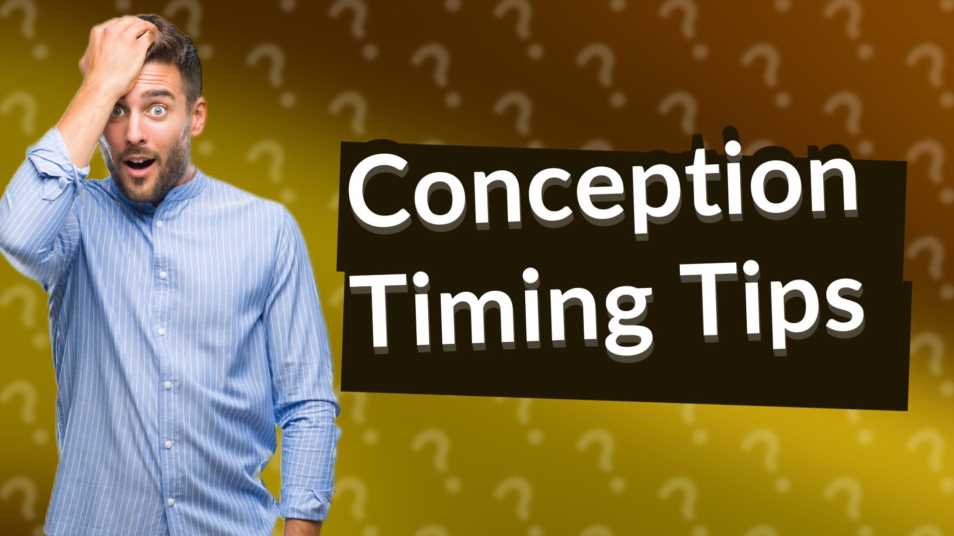Conception Timing Tips