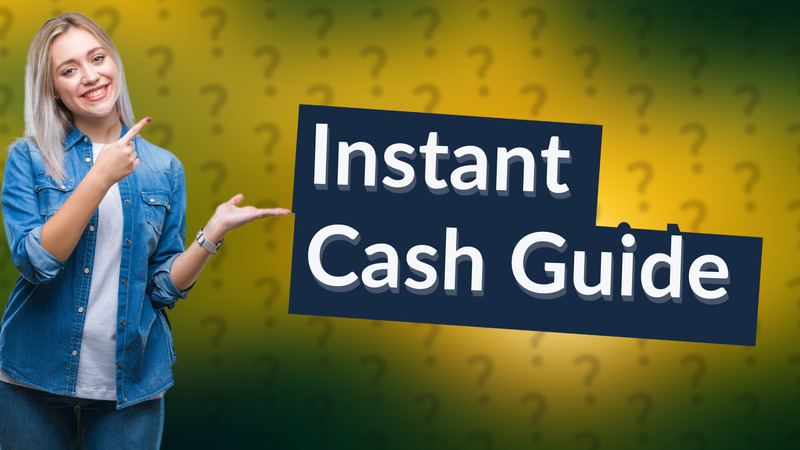 Instant Cash Guide
