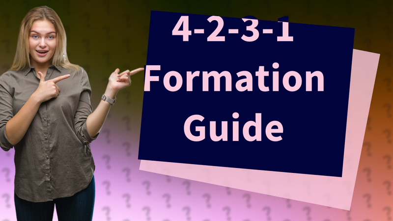 4-2-3-1 Formation Guide