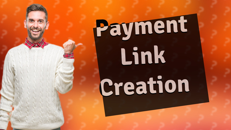 Payment Link Creation