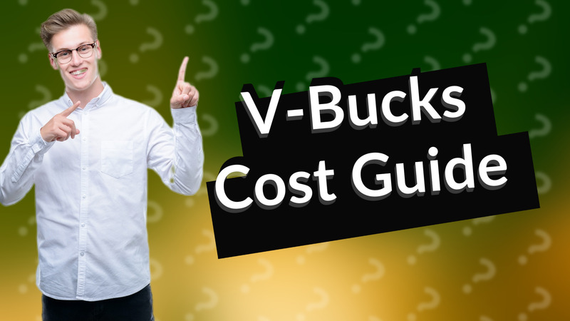 V-Bucks Cost Guide