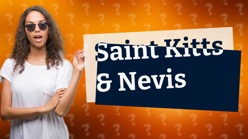Saint Kitts & Nevis