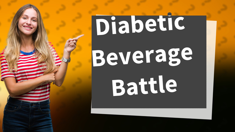 Diabetic Beverage Battle