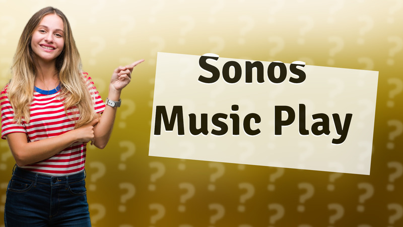 Sonos Music Play