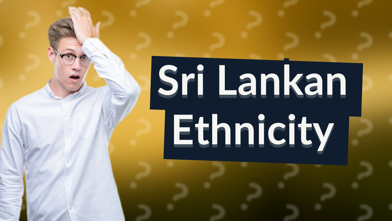 Sri Lankan Ethnicity