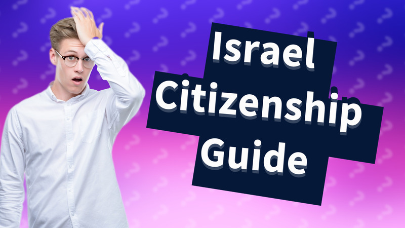 Israel Citizenship Guide