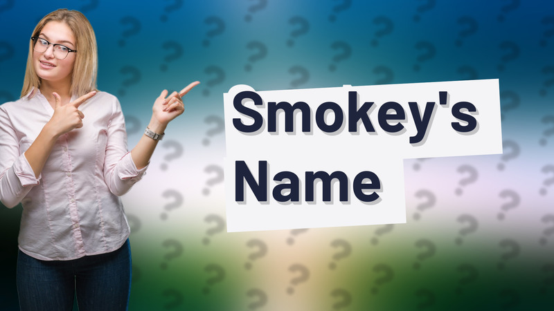 Smokey's Name