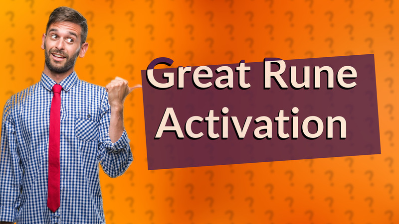 Great Rune Activation