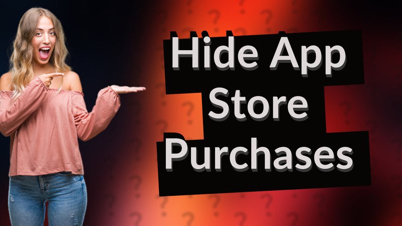 Hide App Store Purchases
