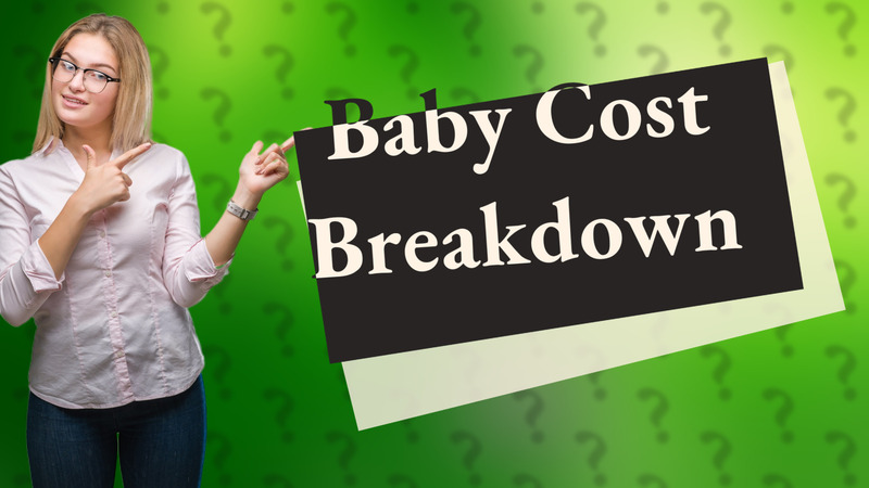 Baby Cost Breakdown