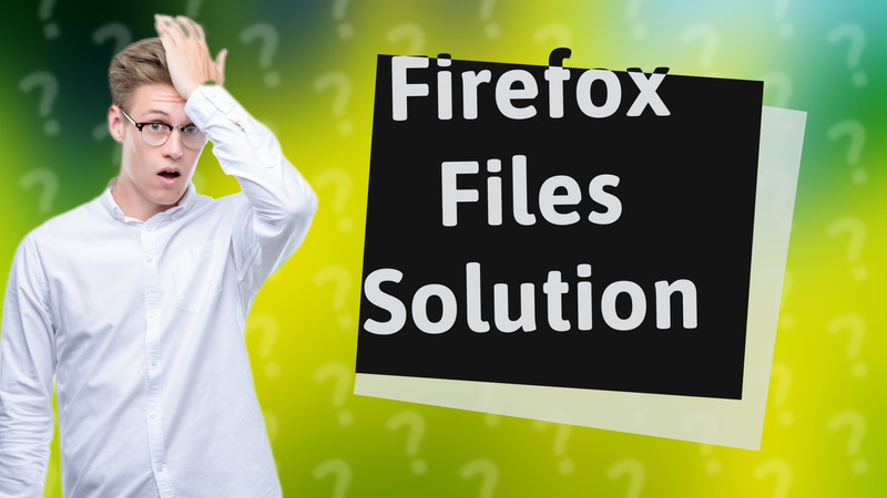 Firefox Files Solution