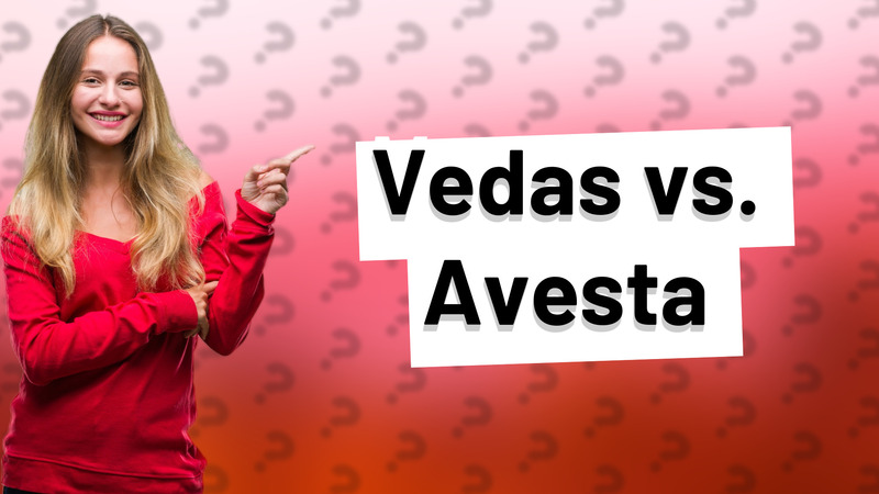 Vedas vs. Avesta