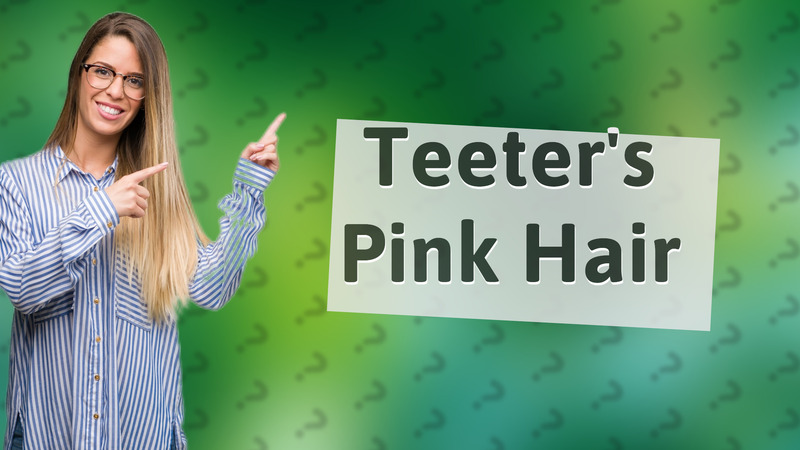 Teeter's Pink Hair
