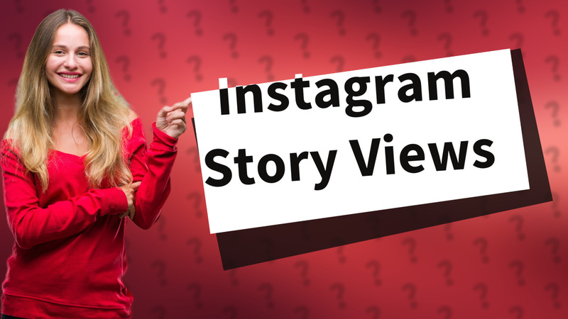 Instagram Story Views