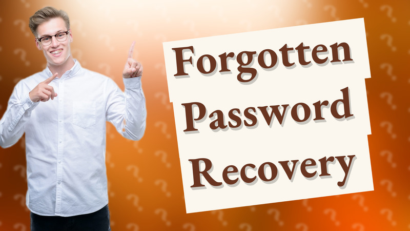 Forgotten Password Recovery