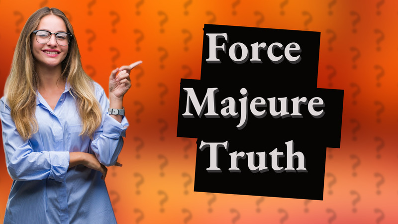 Force Majeure Truth