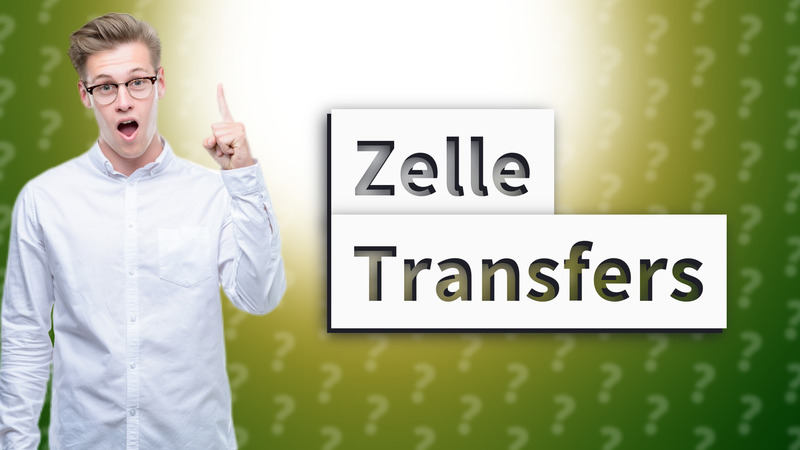 Zelle Transfers