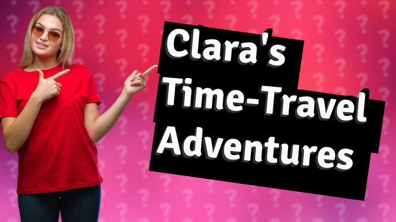 Clara's Time-Travel Adventures