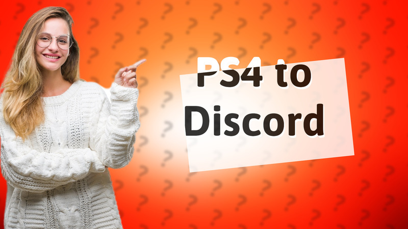 PS4 to Discord