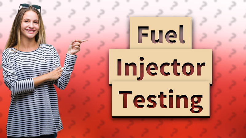 Fuel Injector Testing