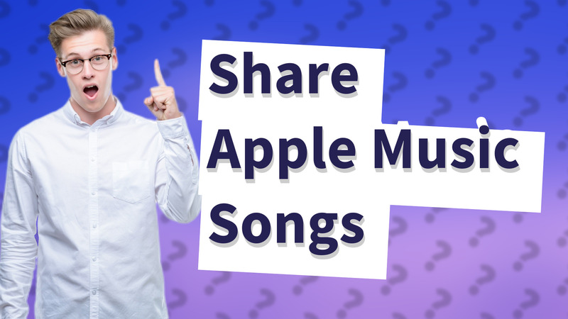 Share Apple Music Songs