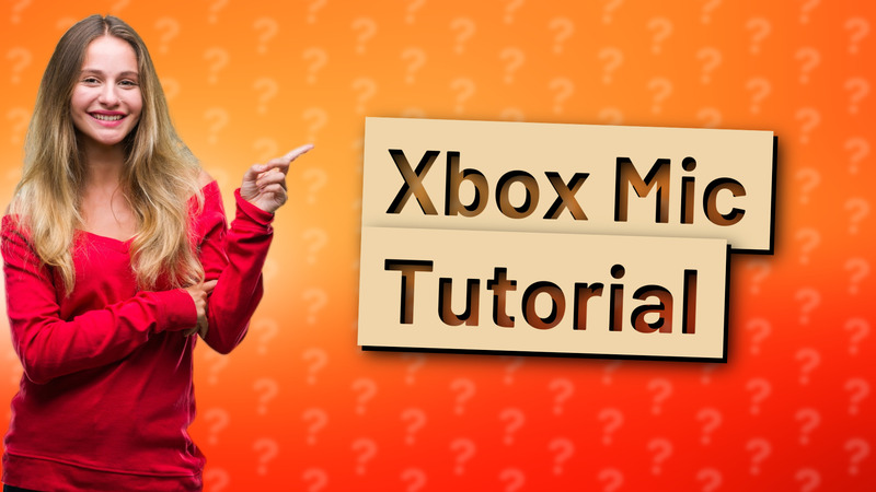 Xbox Mic Tutorial