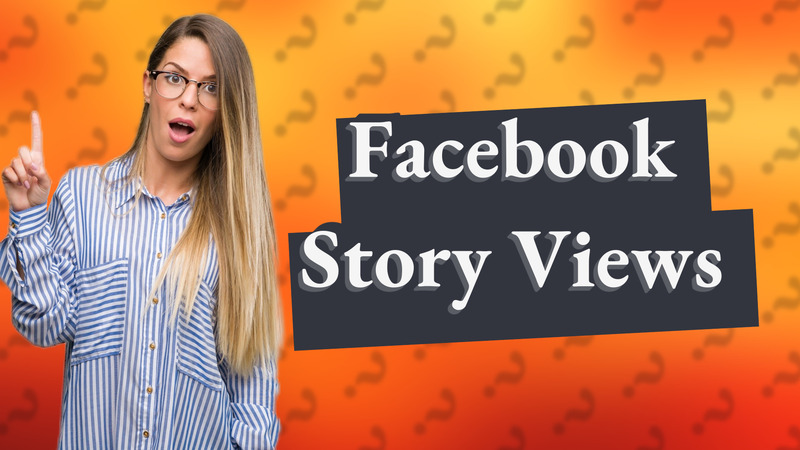Facebook Story Views