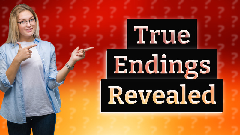 True Endings Revealed