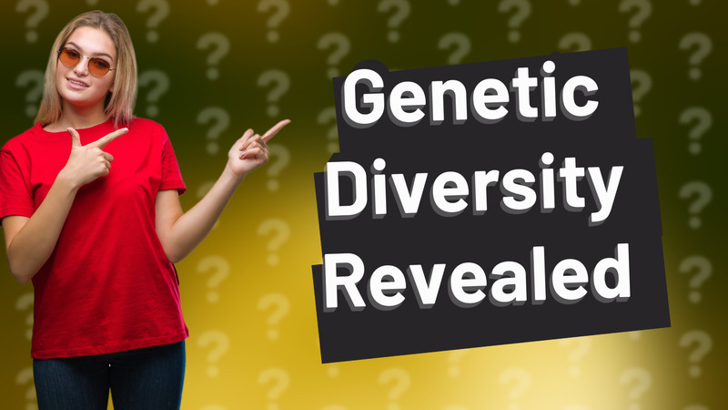 Genetic Diversity Revealed