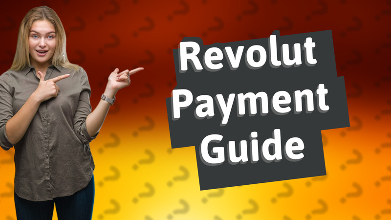 Revolut Payment Guide