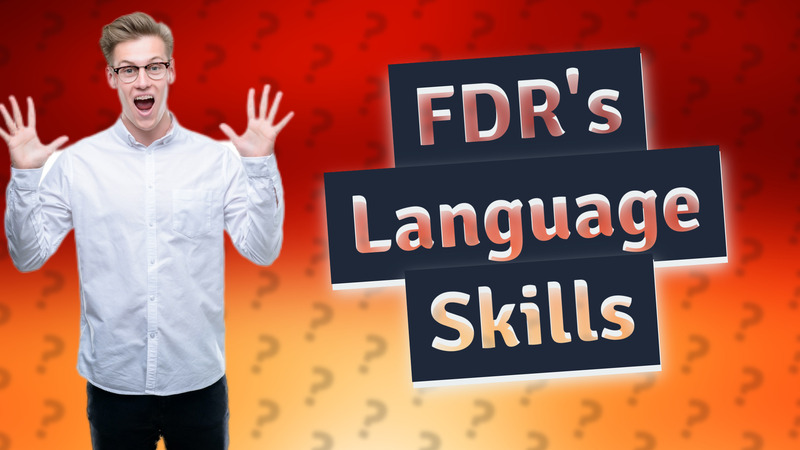 FDR's Language Skills