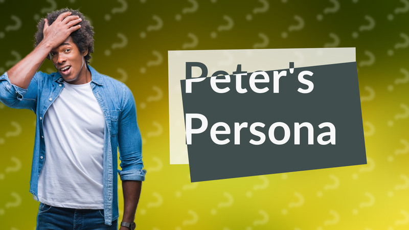 Peter's Persona