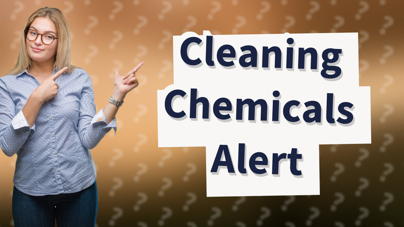 Cleaning Chemicals Alert