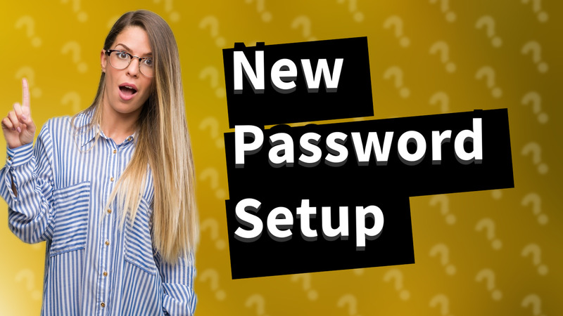 New Password Setup