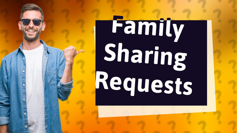 Family Sharing Requests