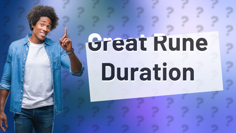 Great Rune Duration