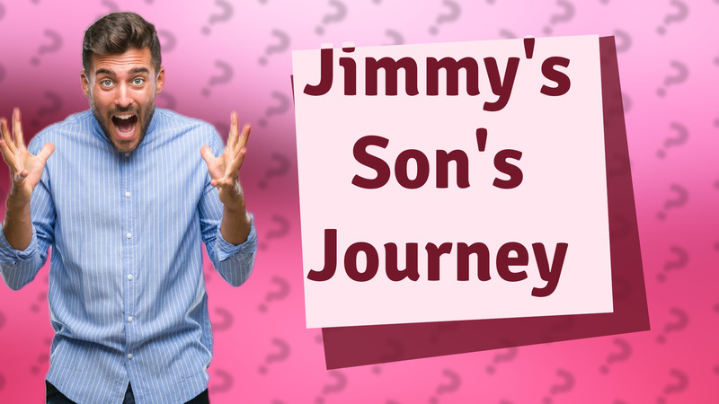 Jimmy's Son's Journey