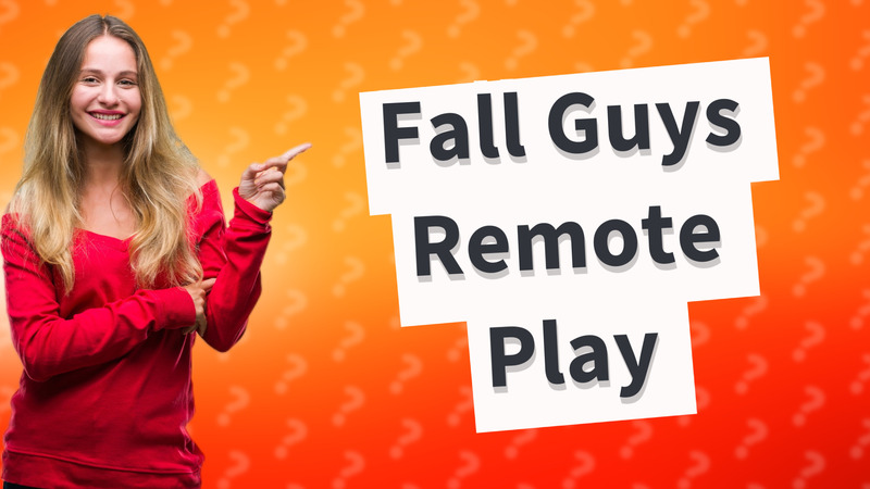 Fall Guys Remote Play