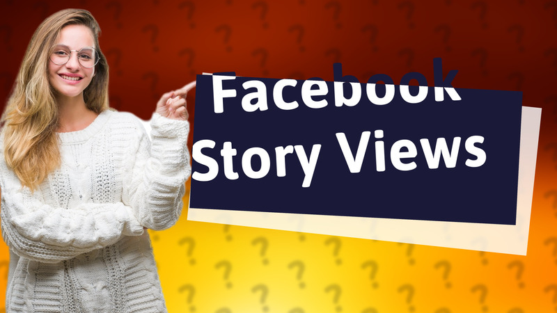 Facebook Story Views