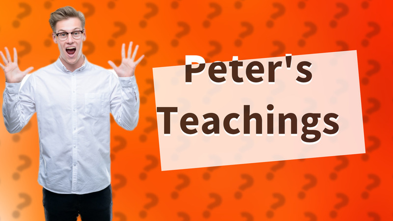 Peter's Teachings