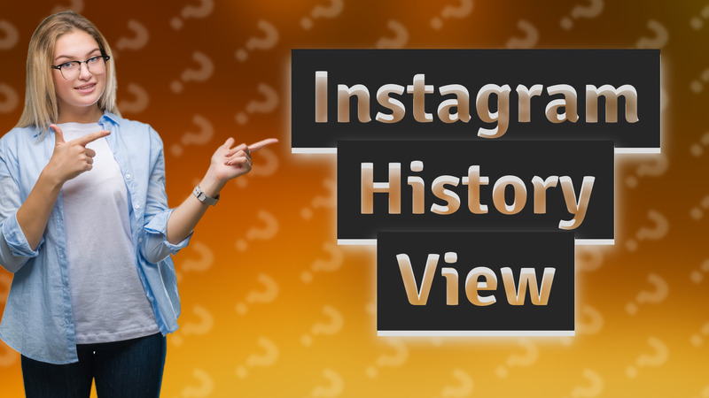 Instagram History View