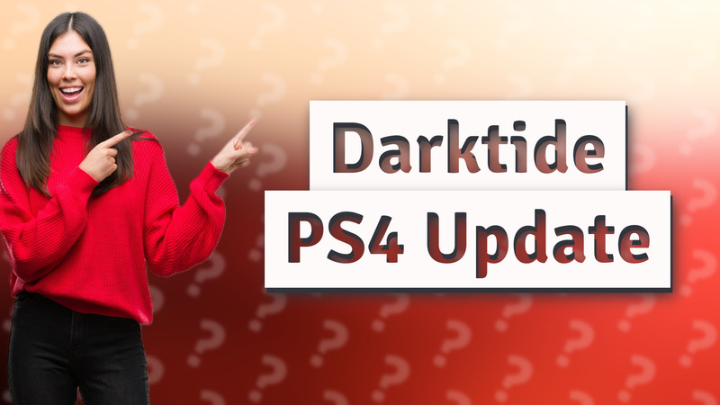 Darktide PS4 Update