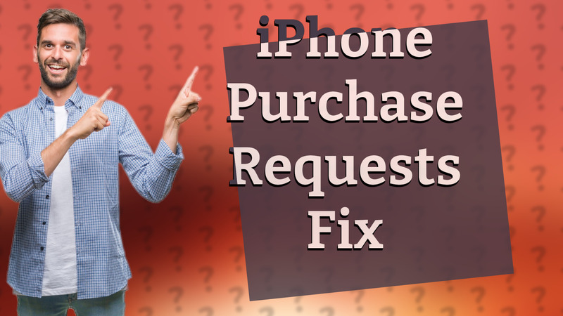 iPhone Purchase Requests Fix