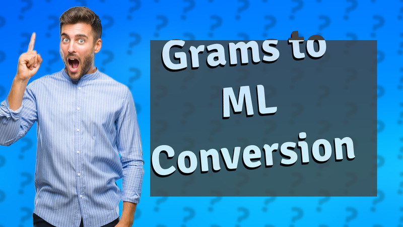 Grams to ML Conversion