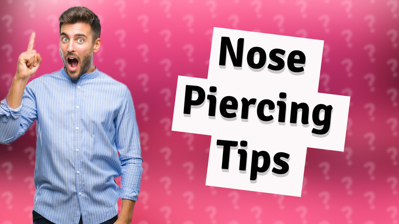 Nose Piercing Tips