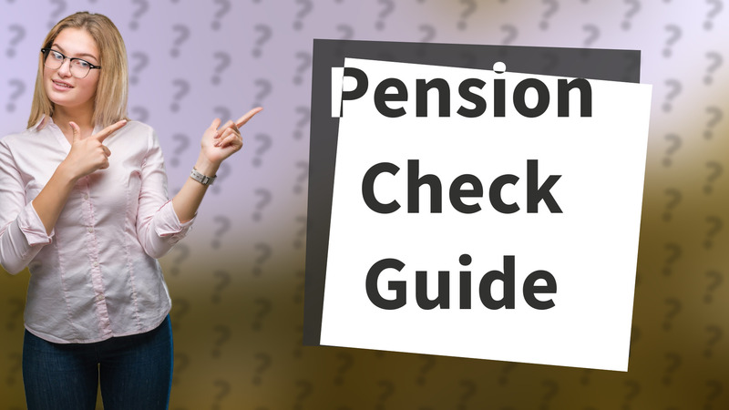 Pension Check Guide
