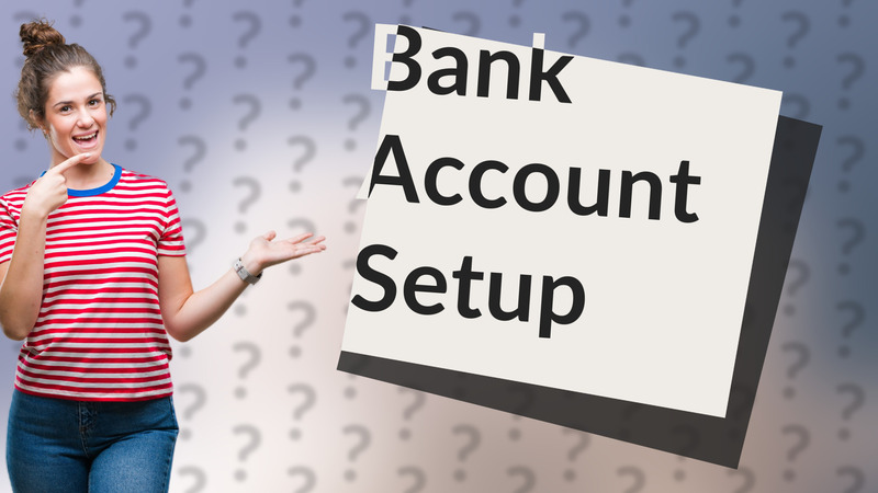 Bank Account Setup