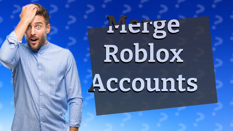 Merge Roblox Accounts